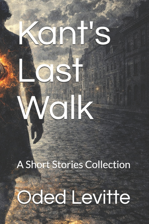 Kniha Kant's Last Walk Oded Levitte