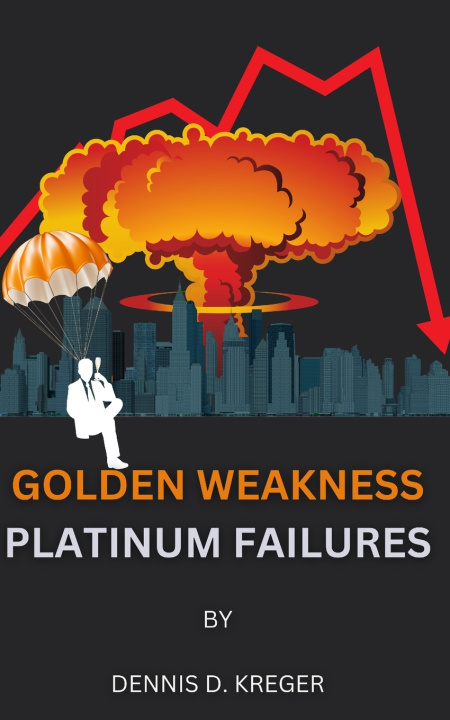 Kniha Golden Weakness Dennis D. Kreger