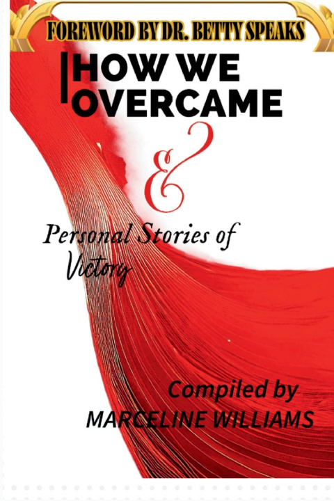 Kniha How We OverCame Dr.Betty Speaks