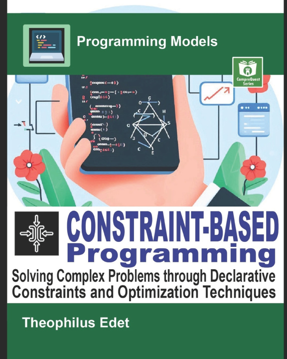 Kniha Constraint-Based Programming Theophilus Edet