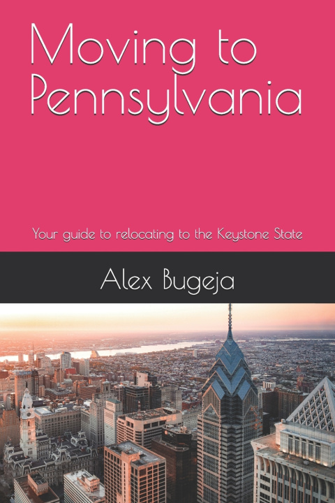 Könyv Moving to Pennsylvania Alex Bugeja