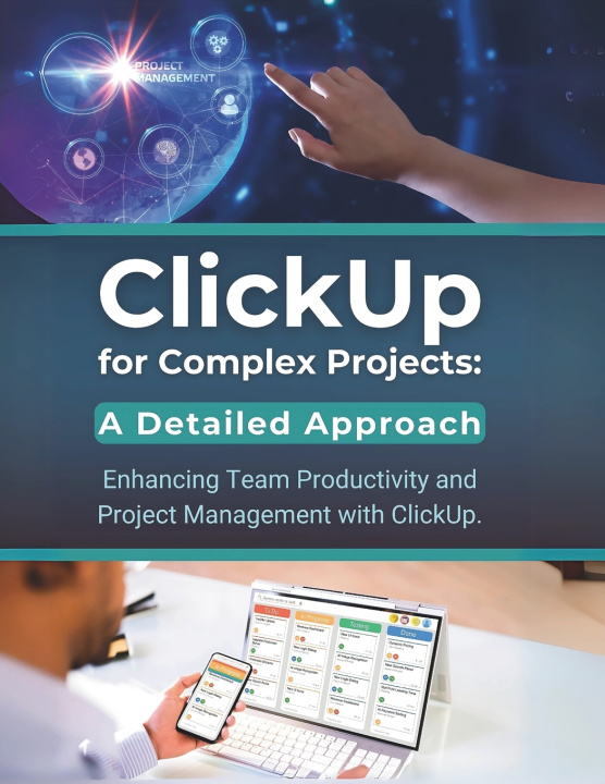 Kniha ClickUp for Complex Projects R. Parvin
