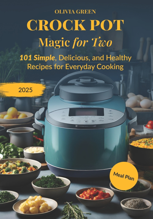 Kniha Crockpot Magic for Two Olivia Green