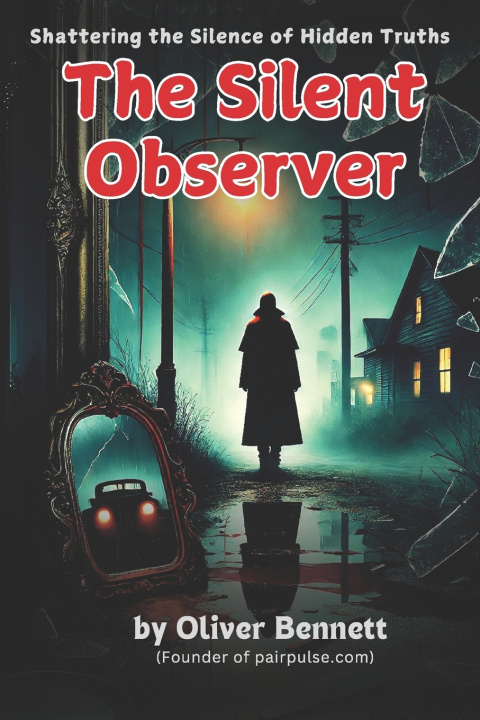 Kniha The Silent Observer Oliver Bennett