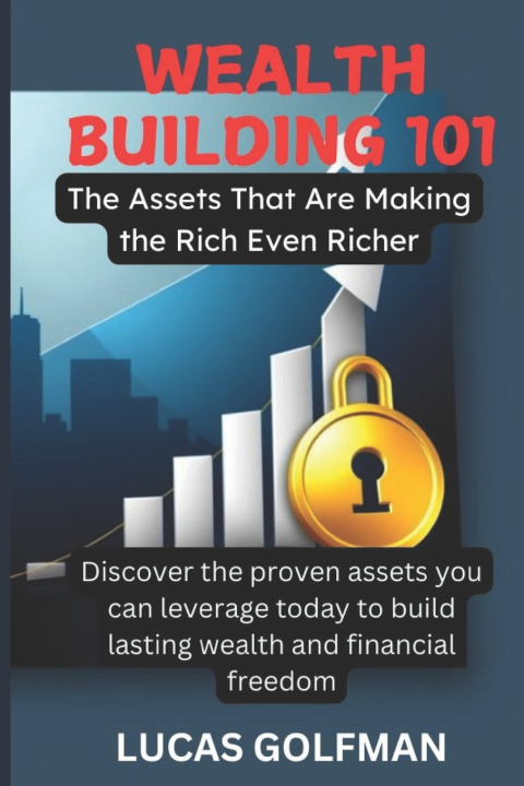 Kniha WEALTH BUILDING 101 LUCAS GOLFMAN