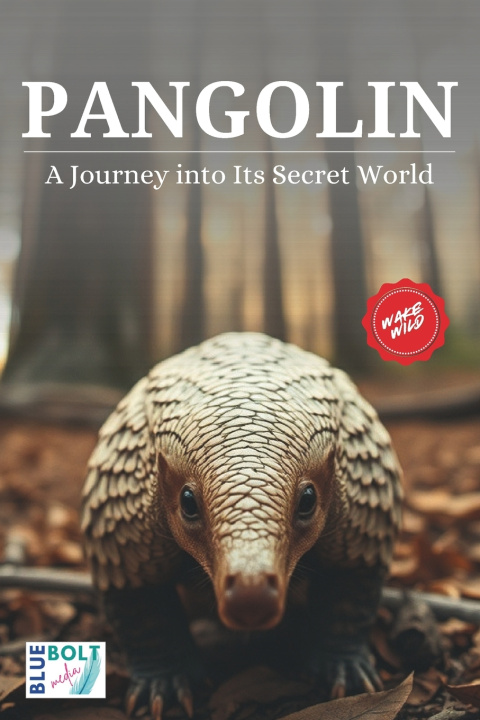Libro The Pangolin - A Journey into Its Secret World BLUE.BOLT Media