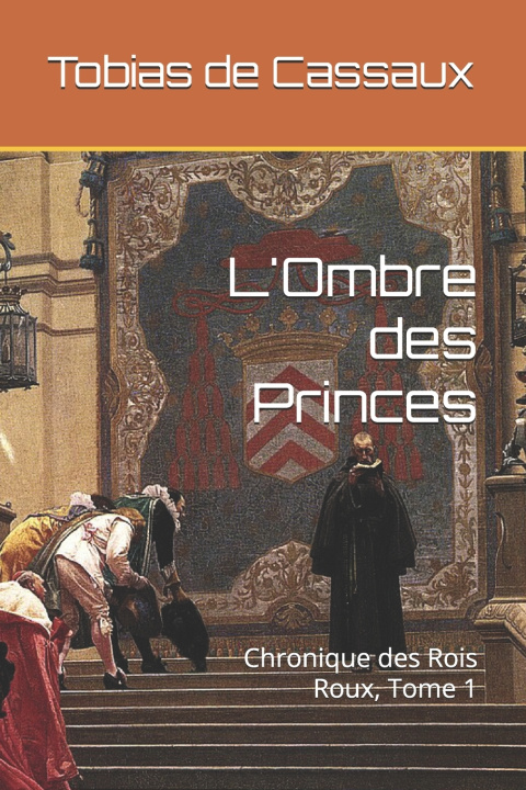 Kniha L'Ombre des Princes Tobias de Cassaux