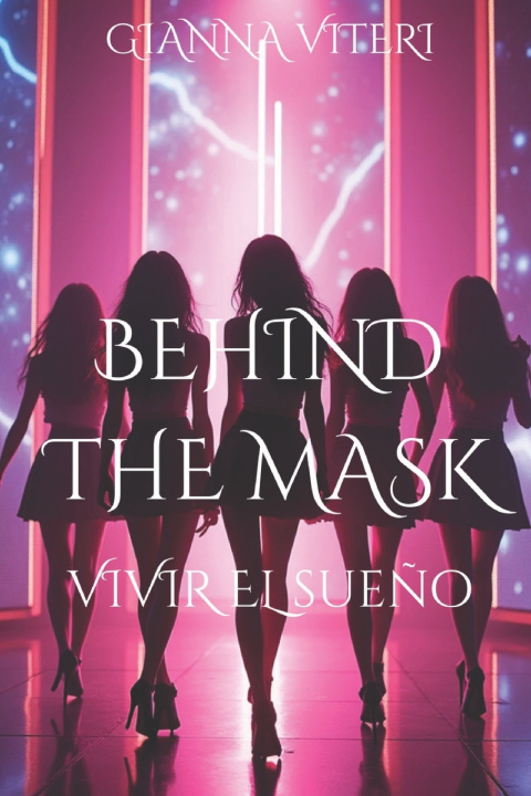 Kniha Behind the mask Gianna Viteri