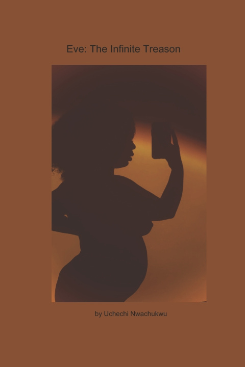Kniha Eve Uchechi Patricia Rose Nwachukwu