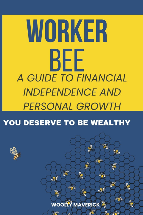 Könyv Worker Bee Woolly Maverick