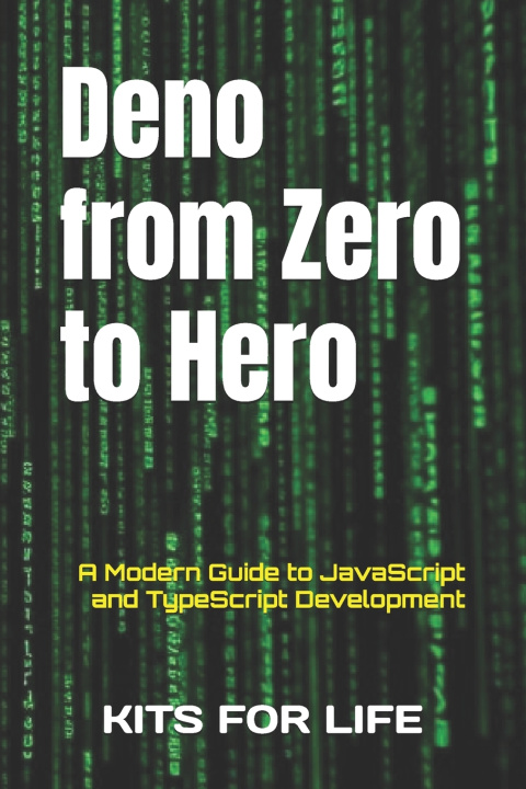 Kniha Deno from Zero to Hero KITS FOR LIFE