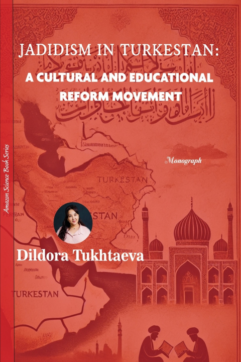 Kniha JADIDISM IN TURKESTAN Dildora Tukhtaeva