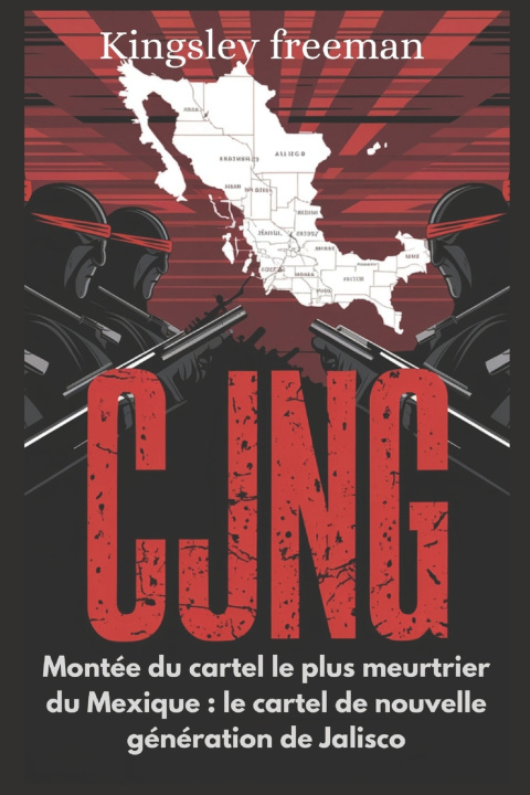 Kniha CJNG Kingsley Freeman