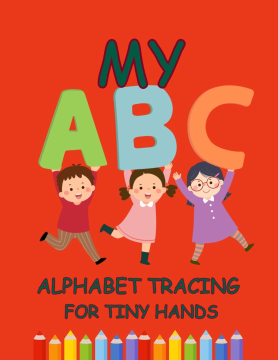 Könyv ABC Tracing for Tiny Hands Neha Singh