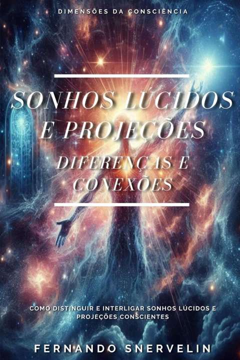 Kniha SONHOS LÚCIDOS E PROJEÇÕES FERNANDO SNERVELIN