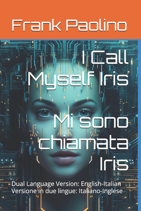 Kniha I Call Myself Iris Frank Paolino