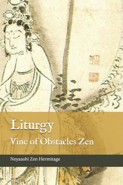 Kniha Liturgy Neyaashi Zen Hermitage