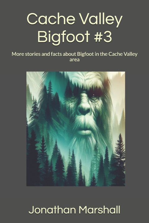 Kniha Cache Valley Bigfoot #3 Jonathan Marshall