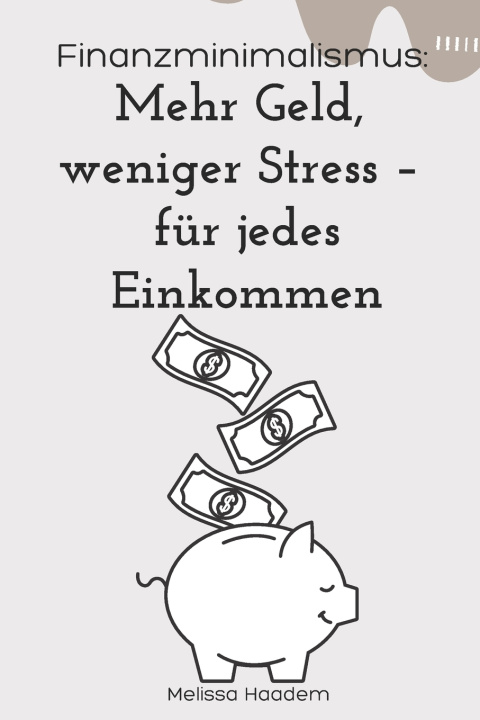 Kniha Finanzminimalismus Melissa Haadem