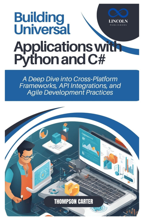 Könyv Building Universal Applications with Python and C# THOMPSON CARTER