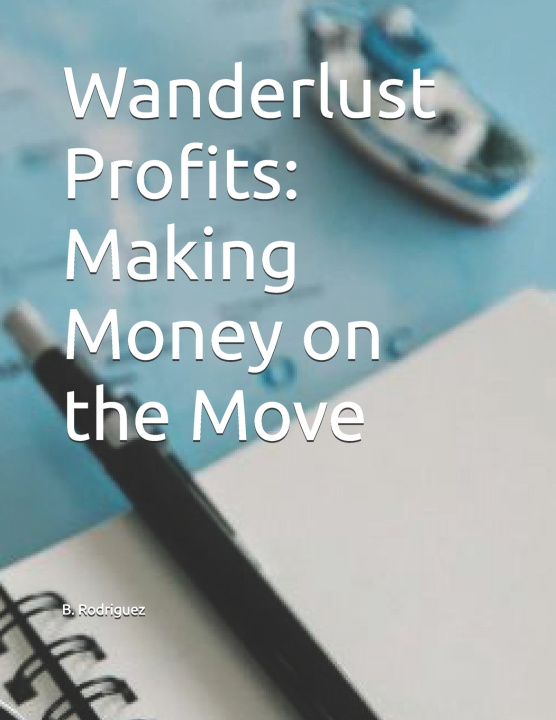 Kniha Wanderlust Profits B. Rodriguez