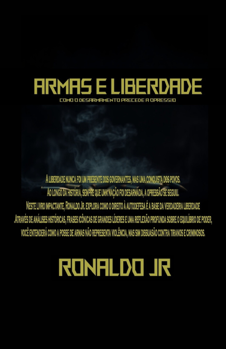 Kniha Armas e Liberdade Ronaldo Junior