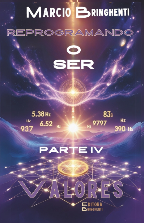 Könyv Reprogramando o Ser Marcio Bringhenti