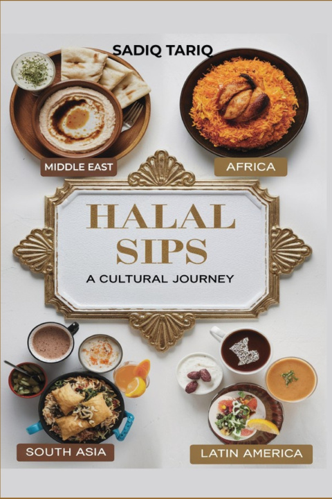 Kniha Halal Sips, Zero-Proof Pairings Sadiq Tariq