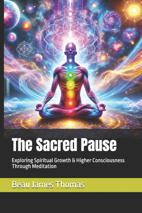 Kniha The Sacred Pause Beau James Thomas