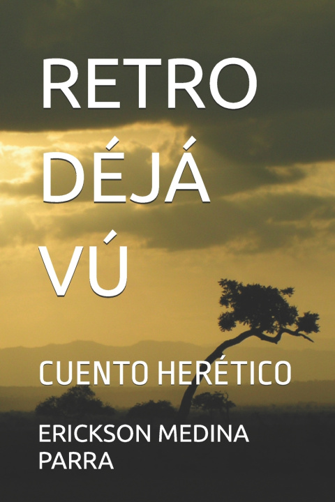 Kniha RETRO DÉJÁ VÚ ERICKSON MEDINA PARRA