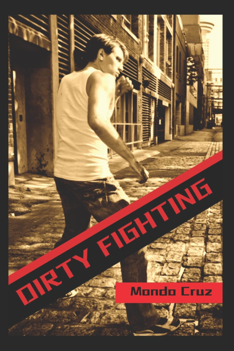 Kniha Dirty Fighting Armando Mondo Cruz