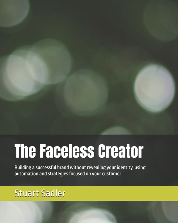 Kniha The Faceless Creator Stuart Sadler