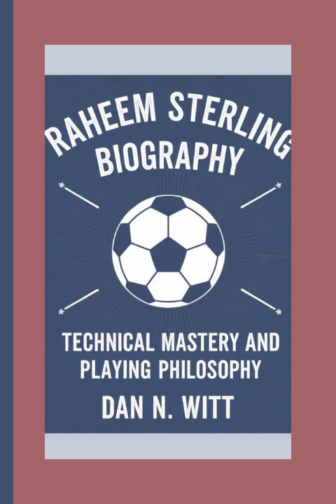 Kniha RAHEEM STERLING Dan N. Witt