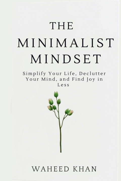 Kniha The Minimalist Mindset Waheed Khan