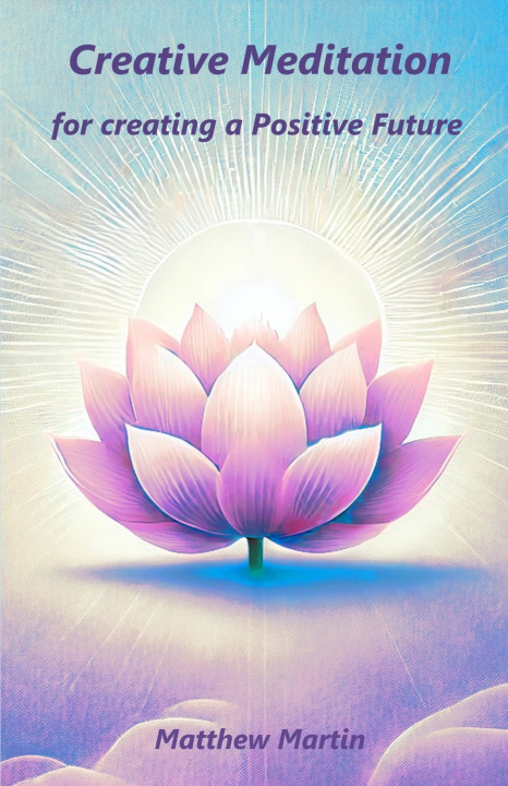 Kniha Creative Meditation Matthew Martin