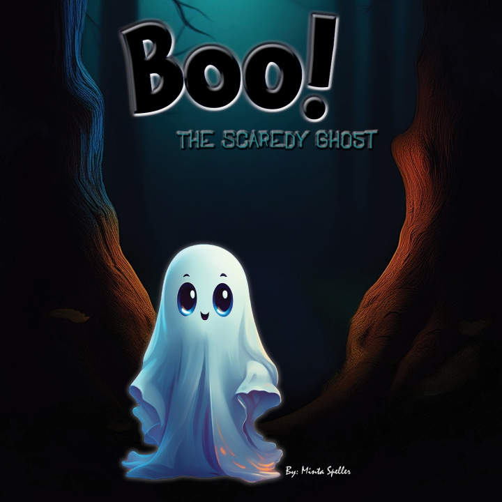Kniha Boo the Scaredy Ghost Minta Speller