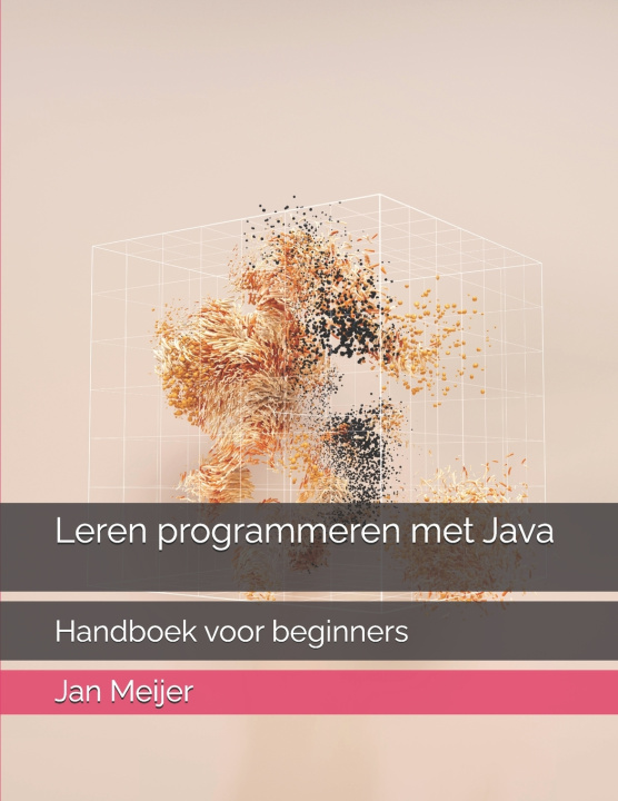Könyv Leren programmeren met Java Jan Meijer