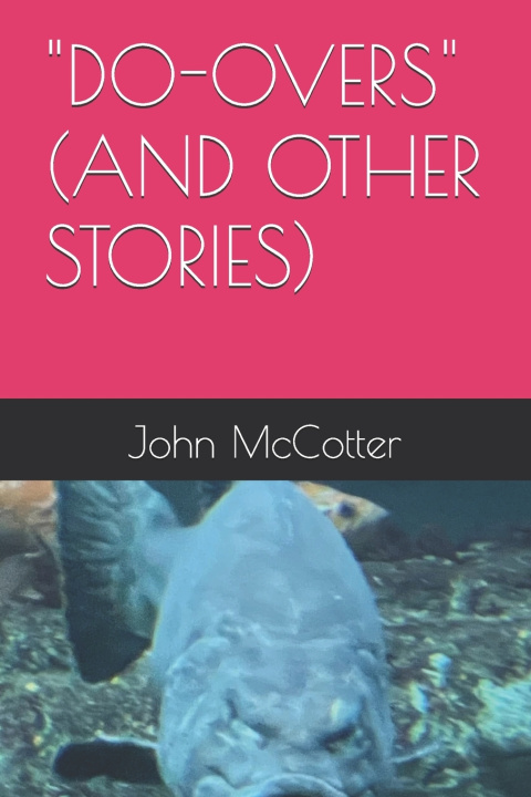 Kniha "DO-OVERS" (AND OTHER STORIES) John McCotter