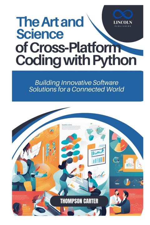 Kniha The Art and Science of Cross-Platform Coding with Python THOMPSON CARTER