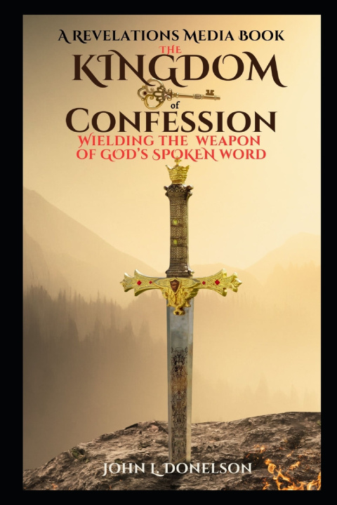 Kniha The Kingdom Key of Confession John L. Donelson