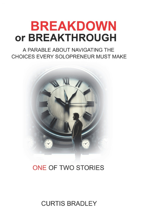 Könyv Breakdown or Breakthrough Curtis Bradley