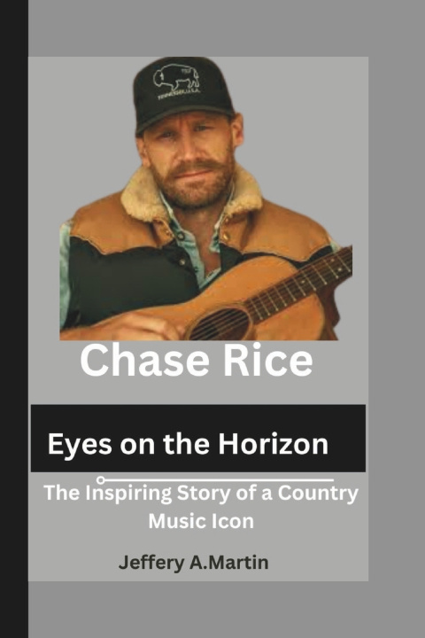 Buch Chase Rice Jeffery A. Martin