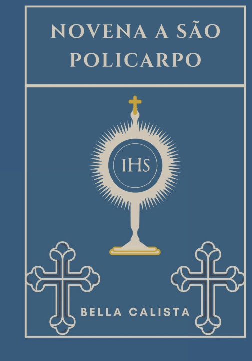 Kniha Novena a São Policarpo BELLA CALISTA
