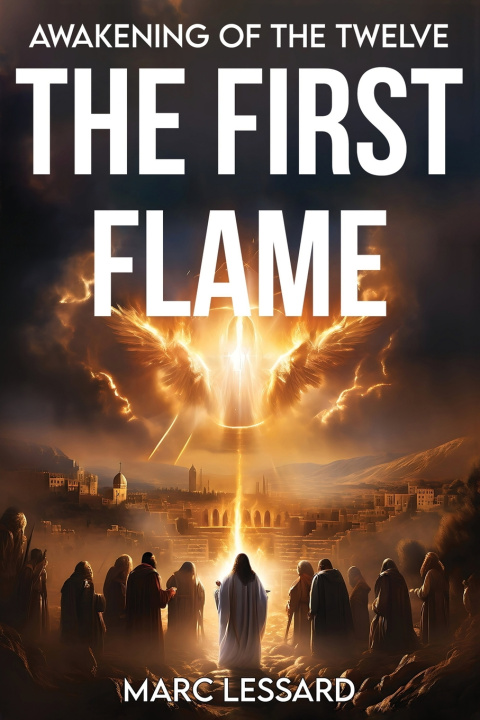 Kniha The First Flame Marc Lessard
