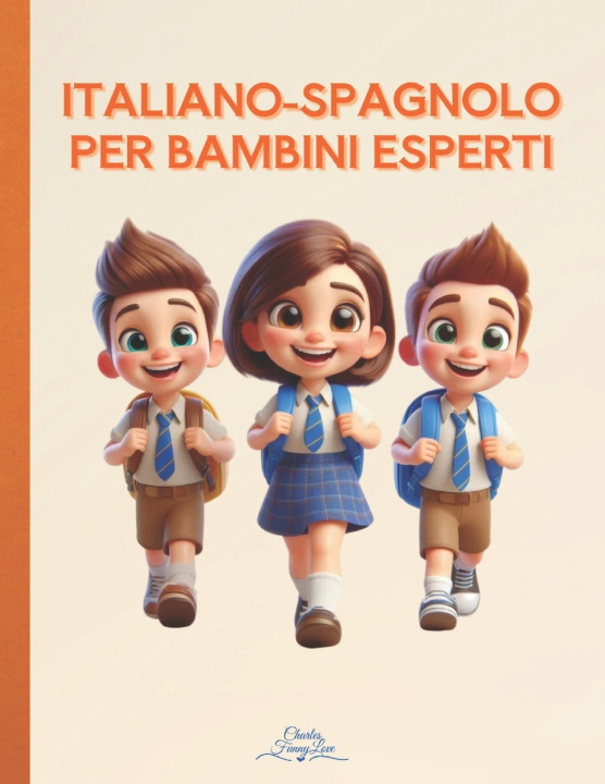 Kniha Italiano-Spagnolo per Bambini Esperti Charles FunnyLove