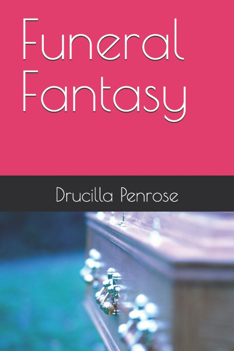 Kniha Funeral Fantasy Drucilla Penrose