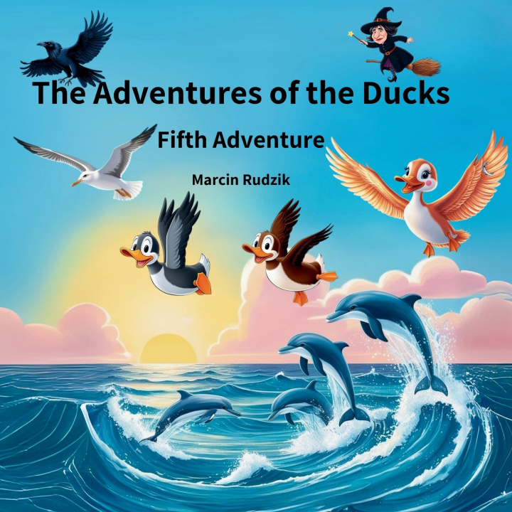 Kniha The Adventures of the Ducks Marcin Rudzik