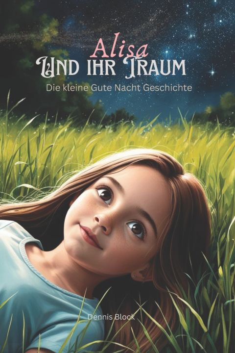 Kniha Alisa und ihr Traum Dennis Block