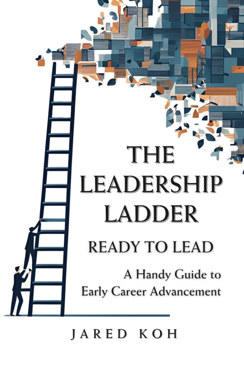 Kniha The Leadership Ladder Jared Koh