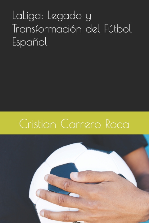 Libro LaLiga Cristian Carrero Roca